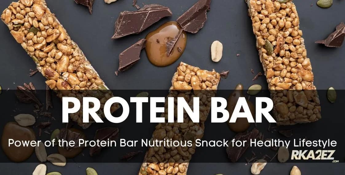 Power of the Protein Bar Nutritious Snack for Healthy Lifestyle