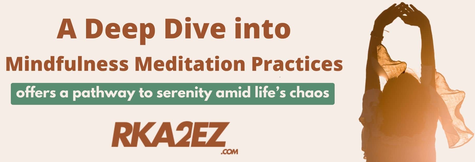 You are currently viewing A Deep Dive into Mindfulness Meditation Practices